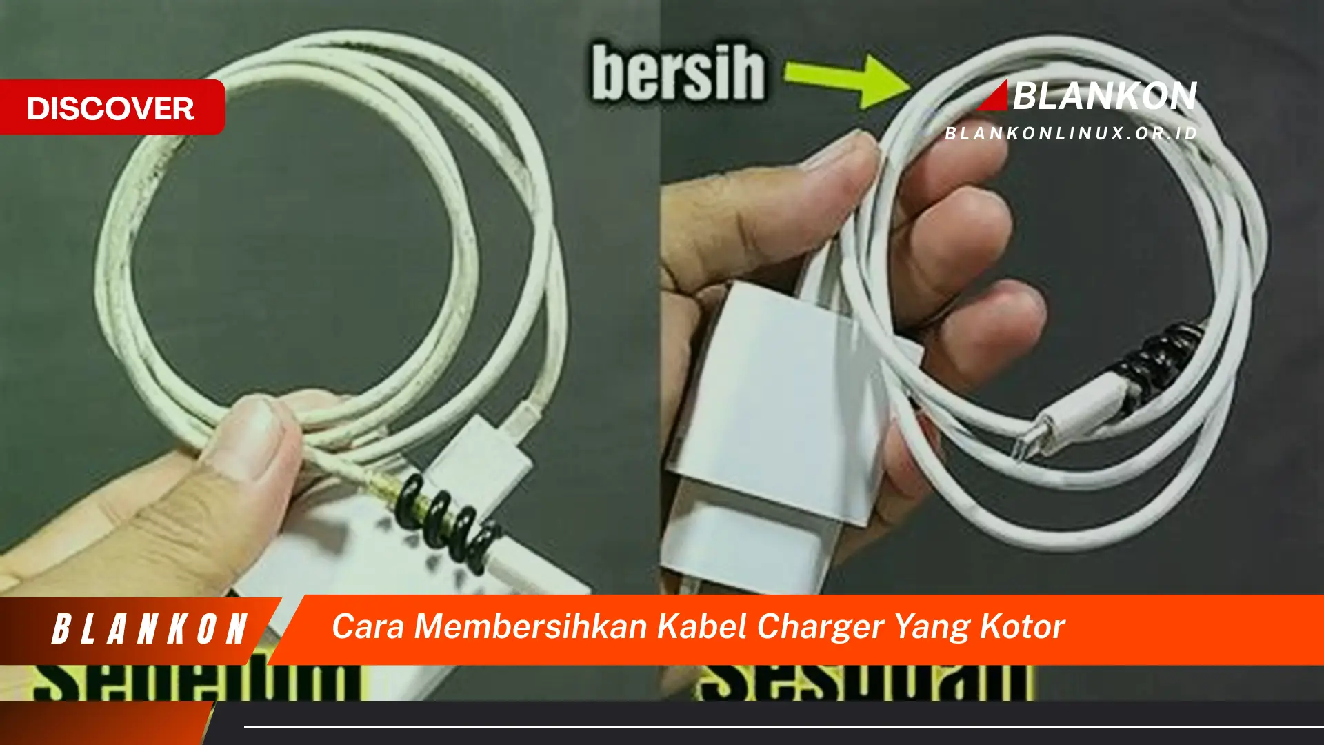 cara membersihkan kabel charger yang kotor