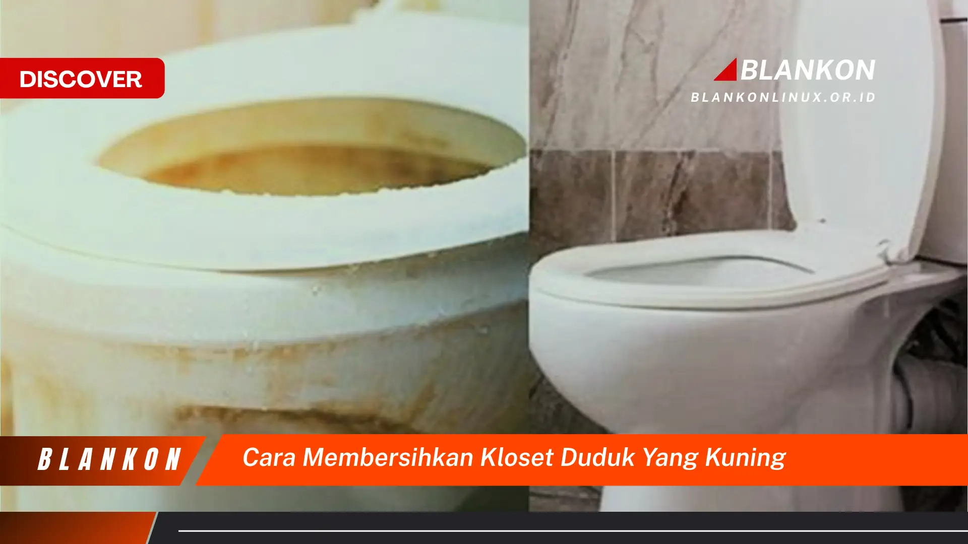 cara membersihkan kloset duduk yang kuning