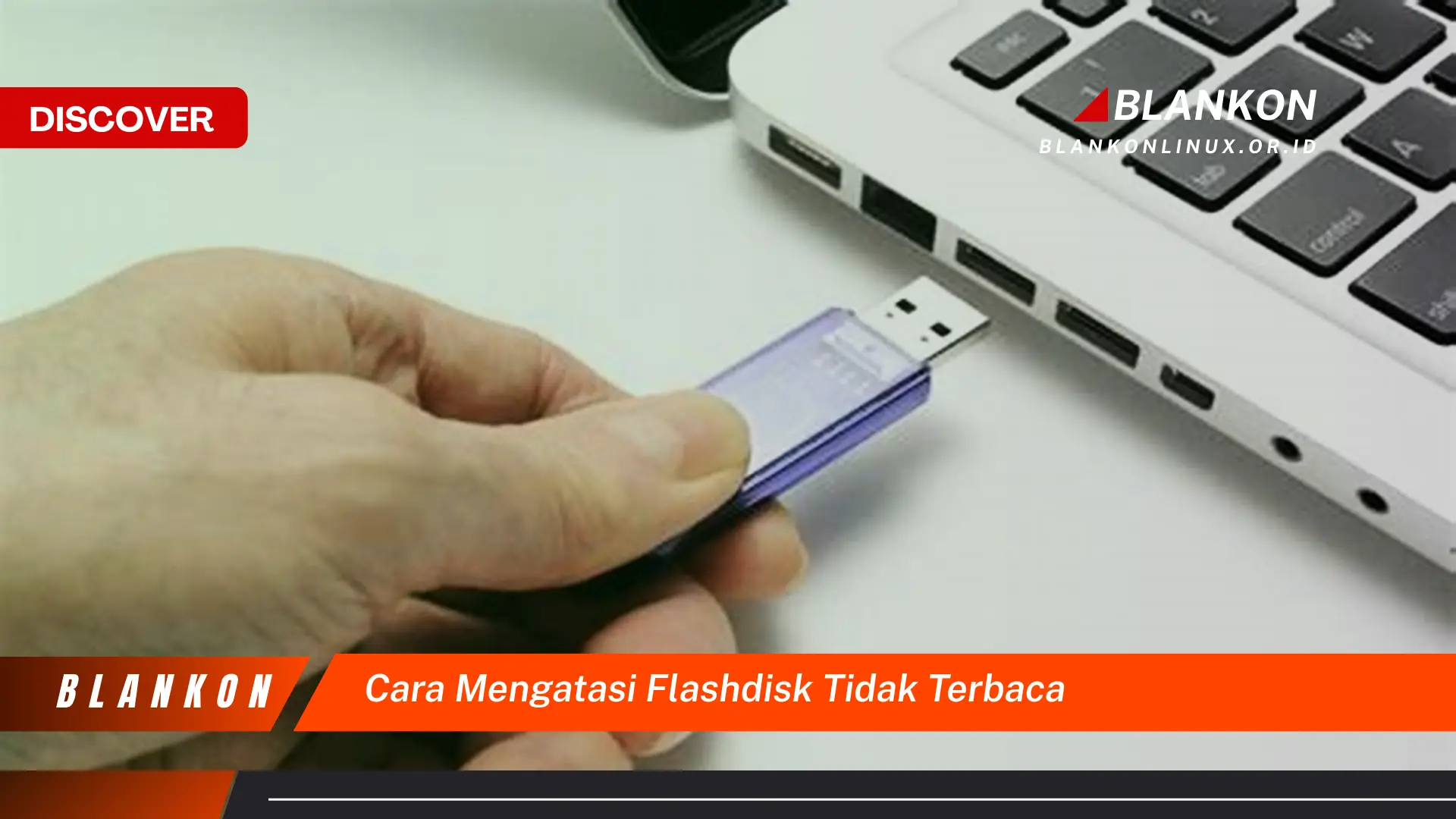 cara mengatasi flashdisk tidak terbaca