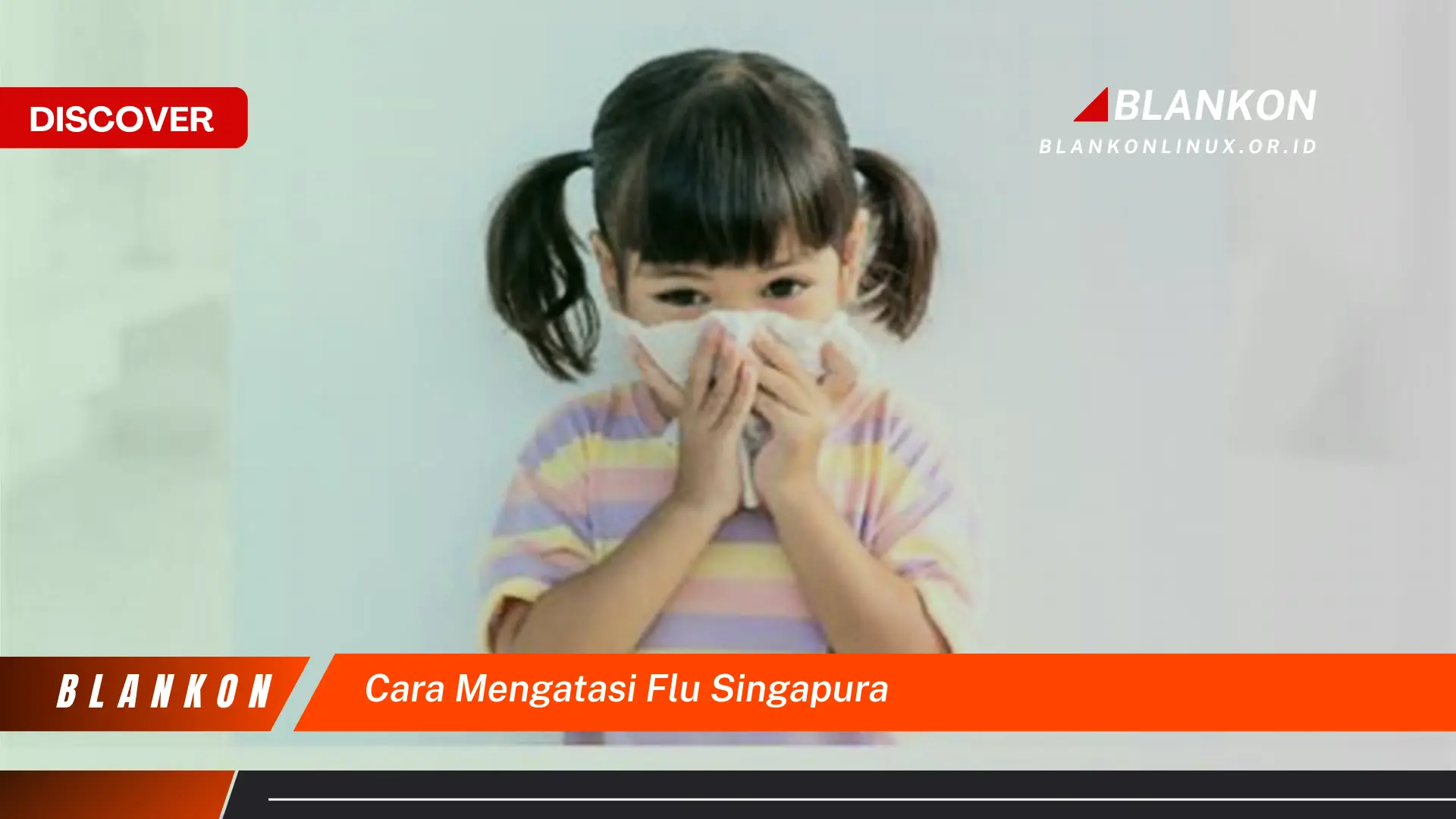 cara mengatasi flu singapura