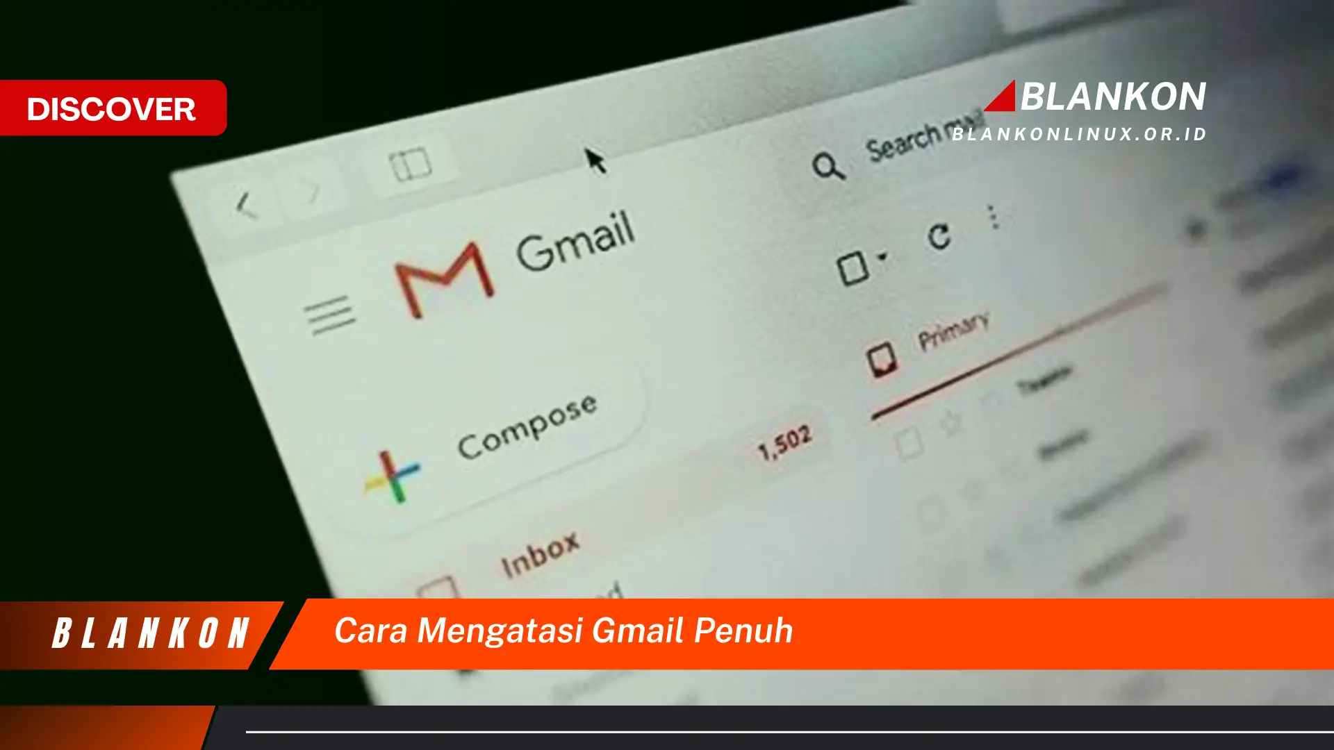 cara mengatasi gmail penuh