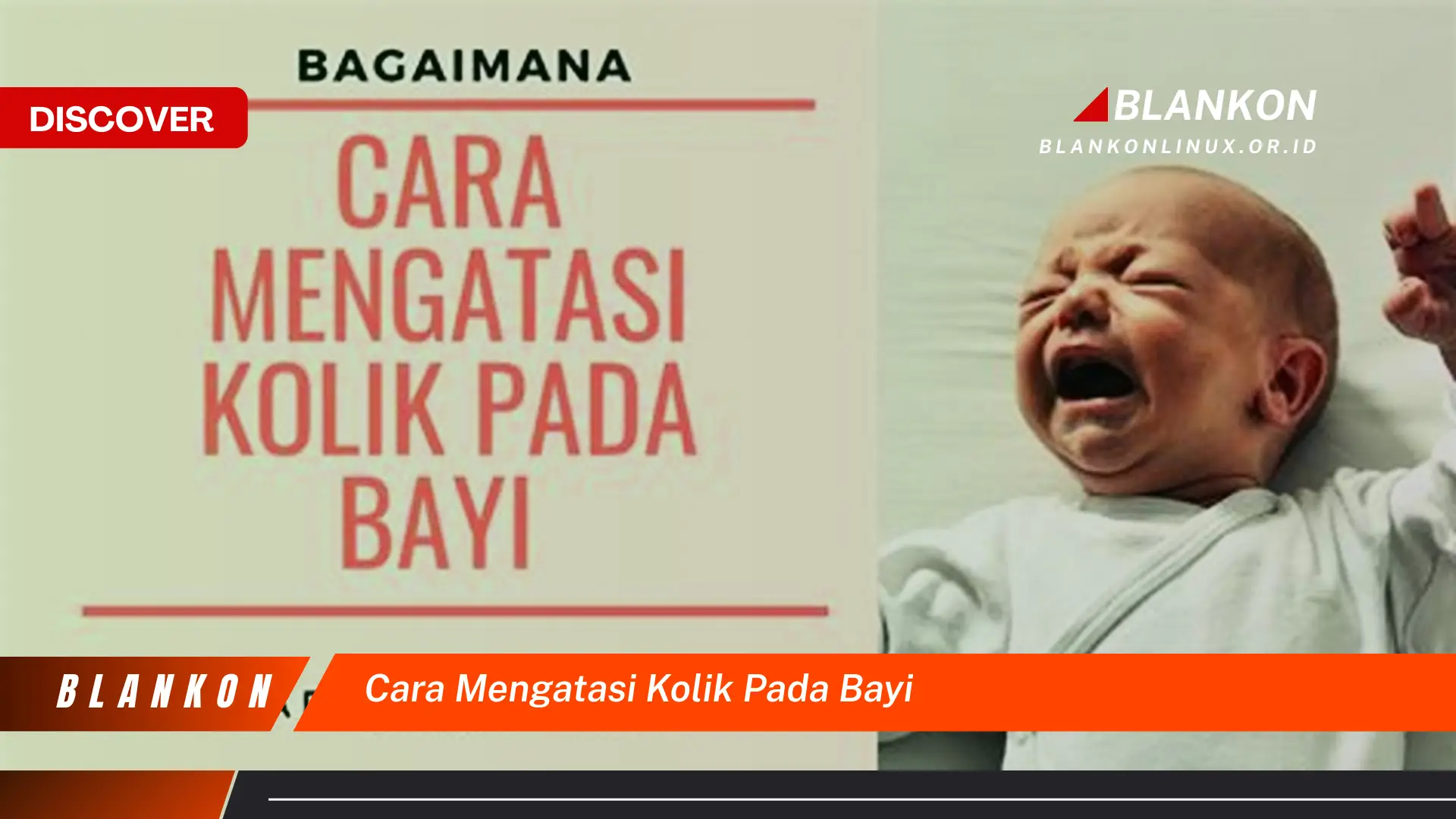 Ketahui Cara Mengatasi Kolik pada Bayi yang Jarang Diketahui