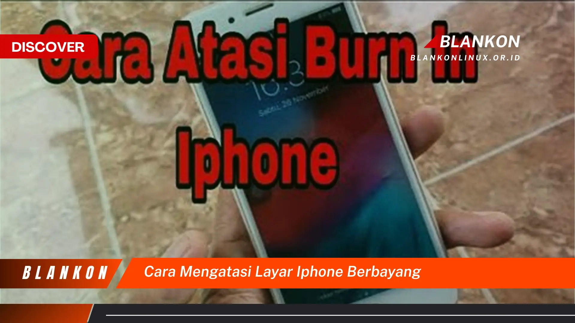 cara mengatasi layar iphone berbayang