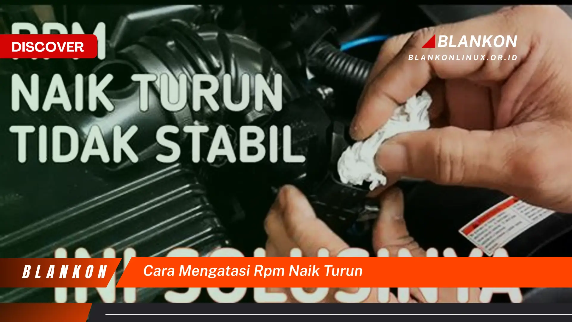 Temukan Cara Mengatasi RPM Naik Turun yang Jarang Diketahui
