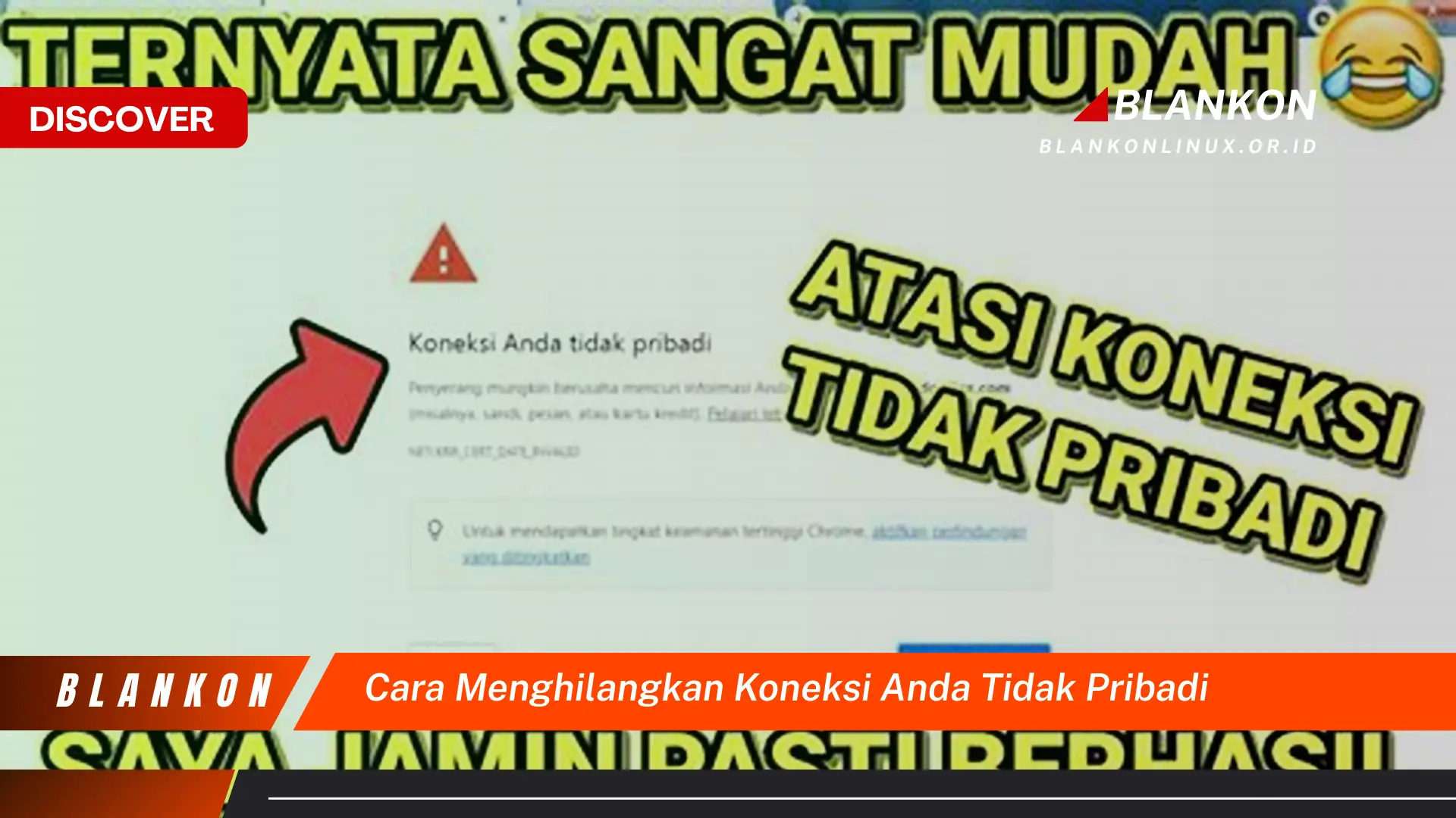 cara menghilangkan koneksi anda tidak pribadi