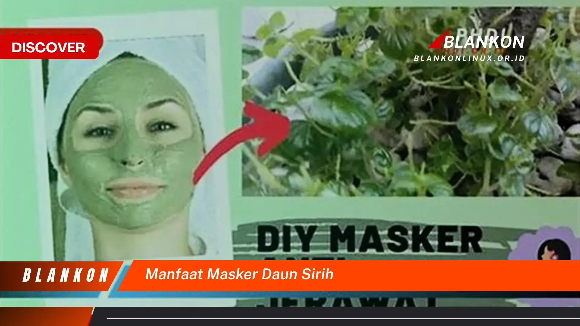 Ketahui 8 Manfaat Masker Daun Sirih yang Jarang Diketahui